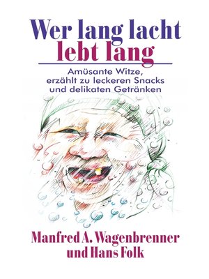 cover image of Wer lang lacht lebt lang